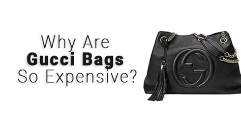 why are gucci so expensive|why are gucci bags expensive.